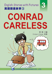 英語圖畫故事(3) CONRAD CARELESS